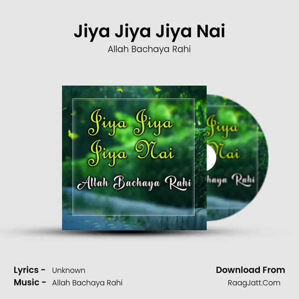 Jiya Jiya Jiya Nai mp3 song