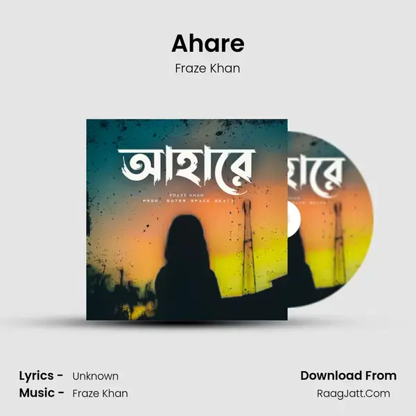 Ahare Song mp3 | Fraze Khan