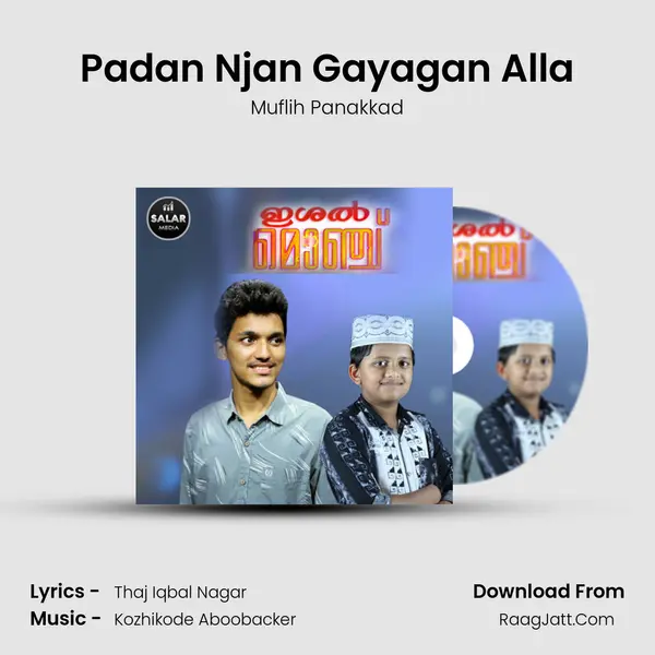 Padan Njan Gayagan Alla Song mp3 | Muflih Panakkad