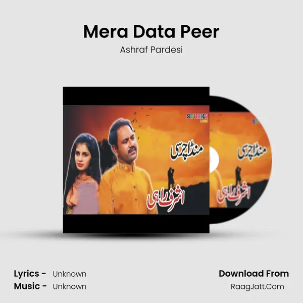 Mera Data Peer Song mp3 | Ashraf Pardesi