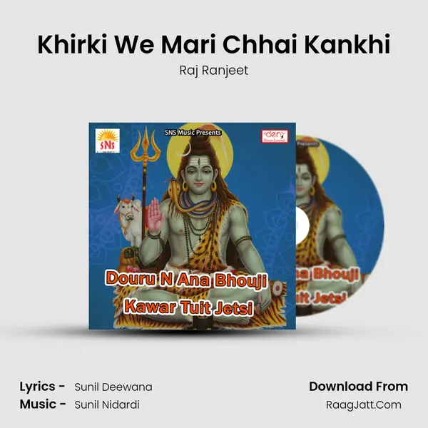 Khirki We Mari Chhai Kankhi mp3 song