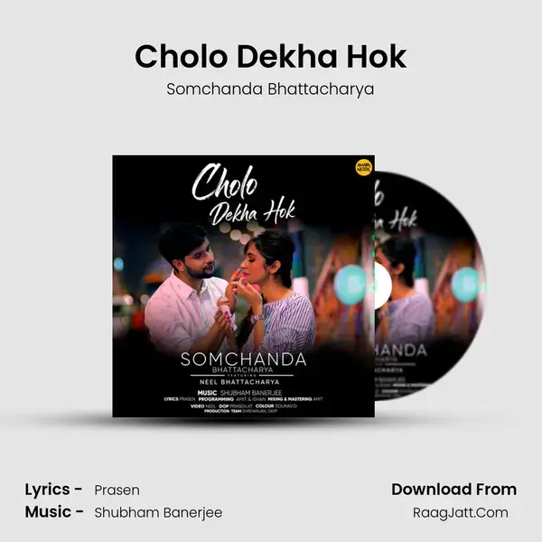 Cholo Dekha Hok Song mp3 | Somchanda Bhattacharya