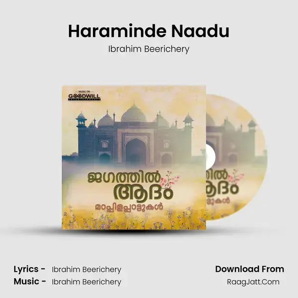 Haraminde Naadu Song mp3 | Ibrahim Beerichery