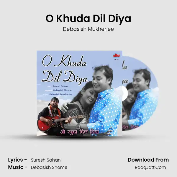 O Khuda Dil Diya mp3 song