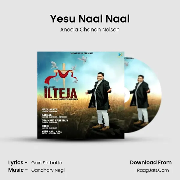 Yesu Naal Naal Song mp3 | Aneela Chanan Nelson