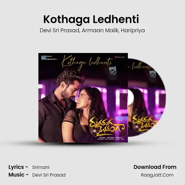 Kothaga Ledhenti (From Ranga Ranga Vaibhavanga) mp3 song