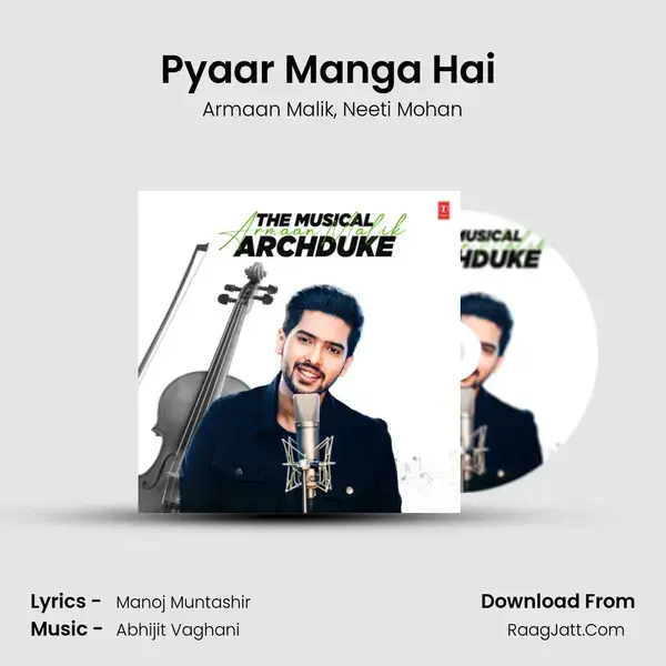 Pyaar Manga Hai (From Pyaar Manga Hai) mp3 song