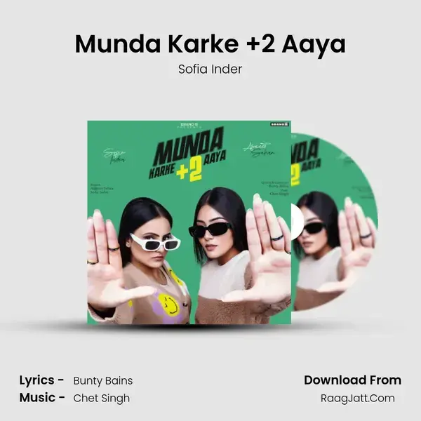 Munda Karke +2 Aaya mp3 song