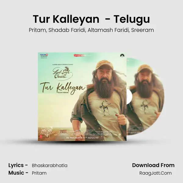 Tur Kalleyan (From Laal Singh Chaddha) - Telugu mp3 song