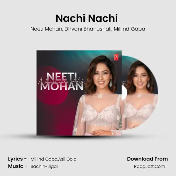 Nachi Nachi (From Street Dancer 3D) mp3 song