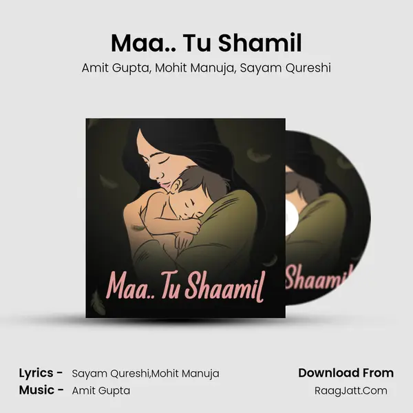 Maa.. Tu Shamil mp3 song