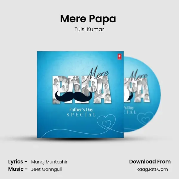 Mere Papa (From Mere Papa) mp3 song