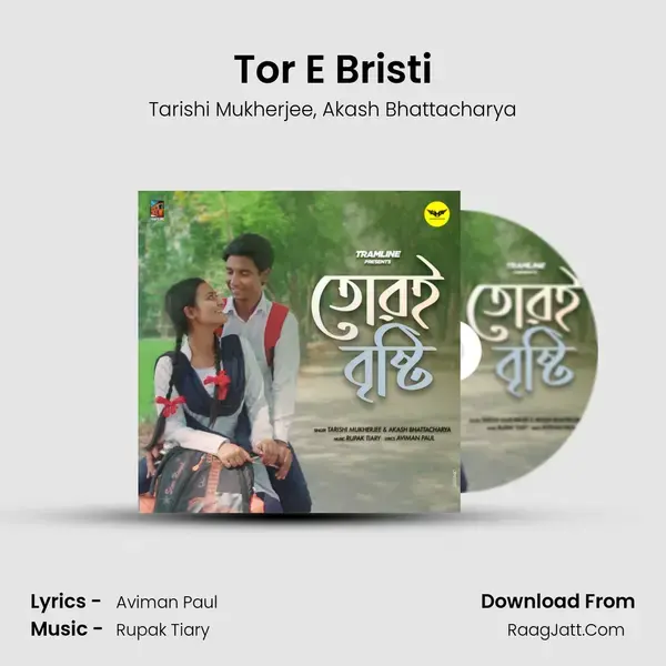 Tor E Bristi Song mp3 | Tarishi Mukherjee