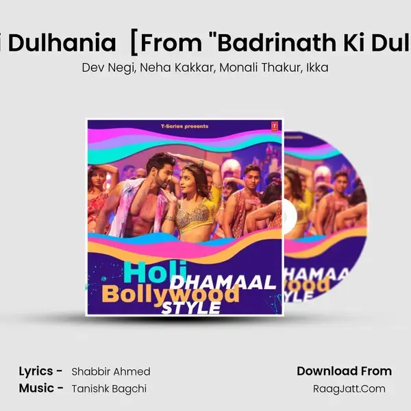 Badri Ki Dulhania (Title Track) [From Badrinath Ki Dulhania] mp3 song