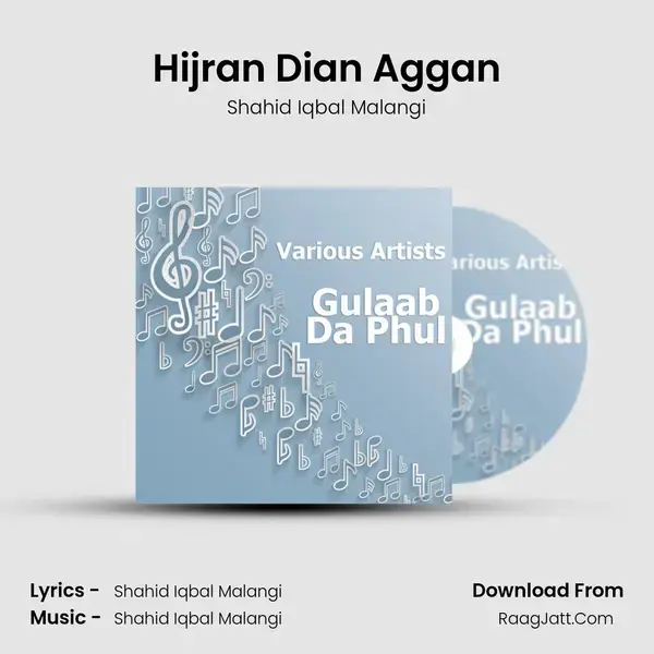 Hijran Dian Aggan Song mp3 | Shahid Iqbal Malangi