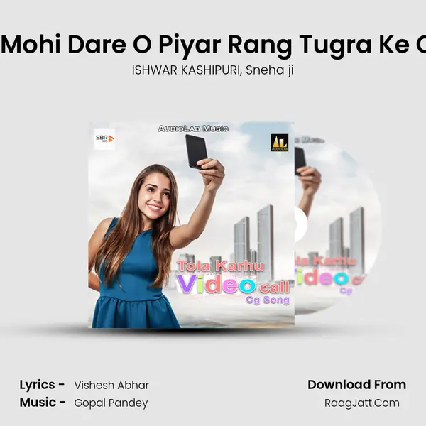 Mola Mohi Dare O Piyar Rang Tugra Ke Chhor Song mp3 | ISHWAR KASHIPURI