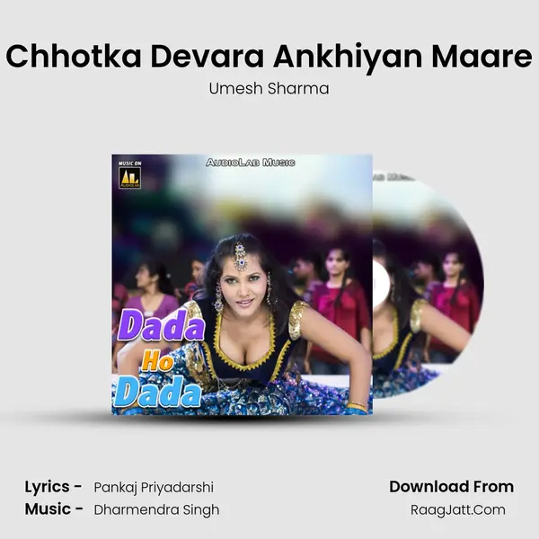 Chhotka Devara Ankhiyan Maare mp3 song