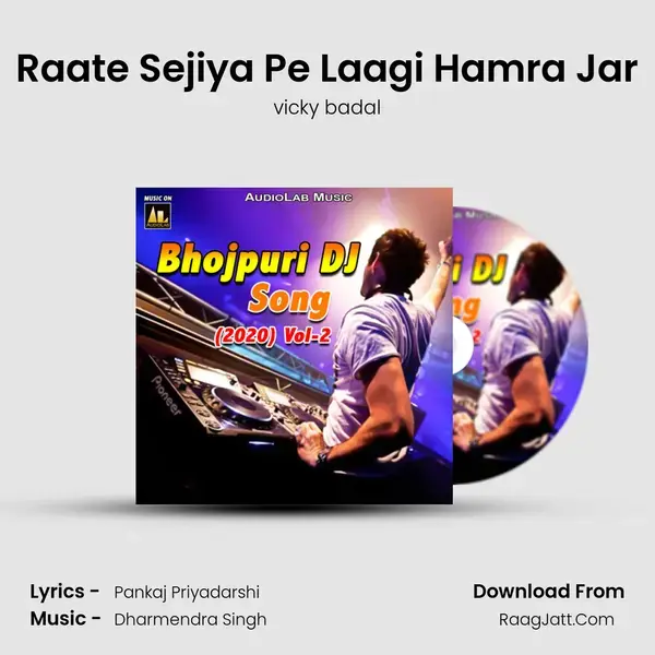 Raate Sejiya Pe Laagi Hamra Jar Song mp3 | vicky badal