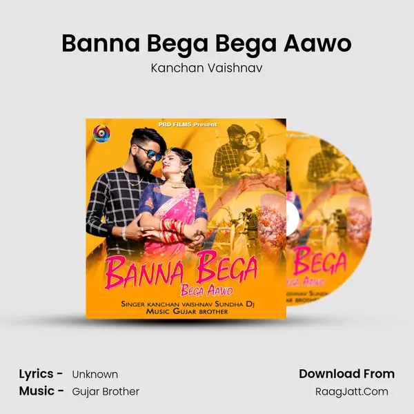 Banna Bega Bega Aawo Song mp3 | Kanchan Vaishnav