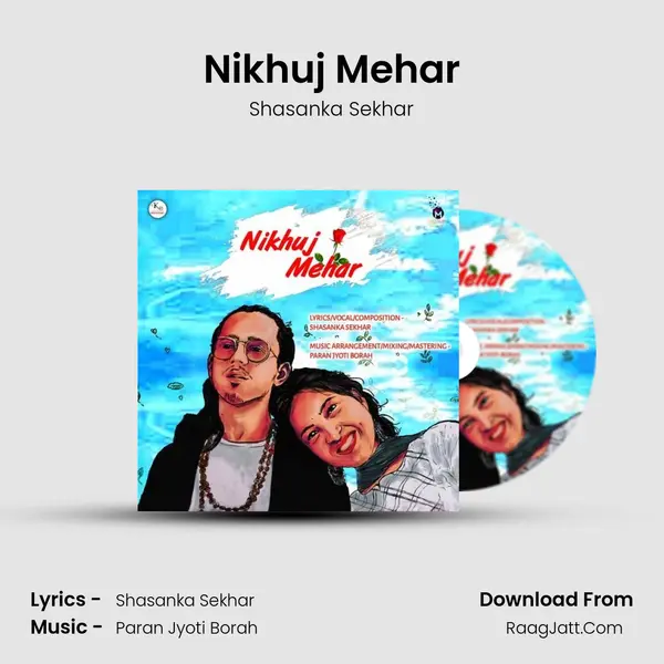 Nikhuj Mehar Song mp3 | Shasanka Sekhar