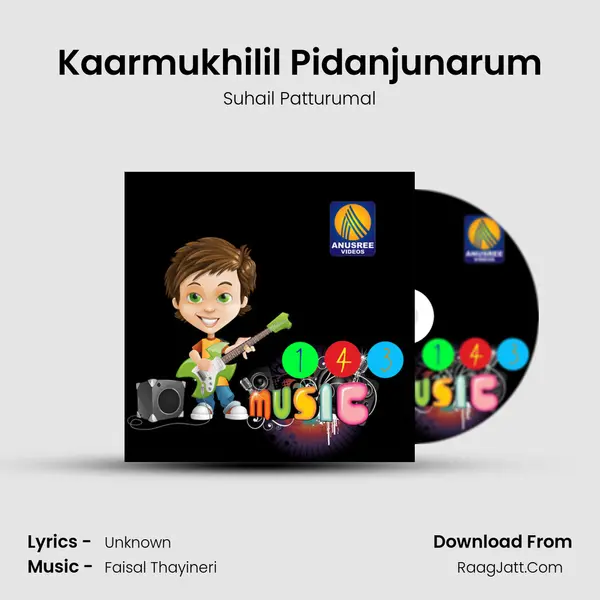 Kaarmukhilil Pidanjunarum Song mp3 | Suhail Patturumal