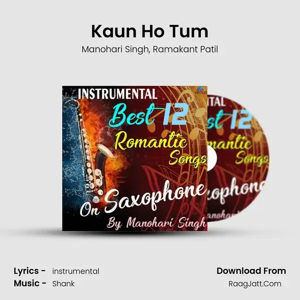 Kaun Ho Tum mp3 song