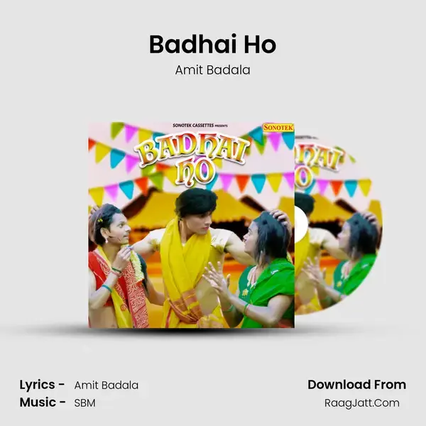 Badhai Ho Song mp3 | Amit Badala