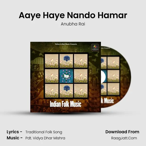 Aaye Haye Nando Hamar Song mp3 | Anubha Rai