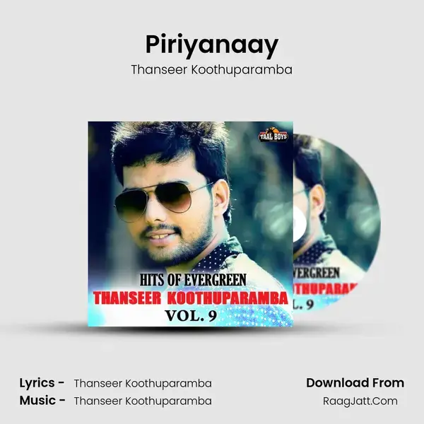 Piriyanaay Song mp3 | Thanseer Koothuparamba