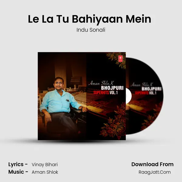 Le La Tu Bahiyaan Mein (From 