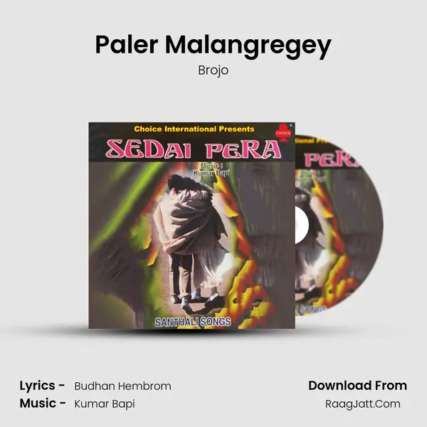 Paler Malangregey mp3 song