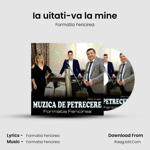 Ia uitati-va la mine mp3 song