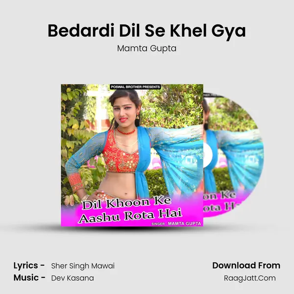 Bedardi Dil Se Khel Gya mp3 song