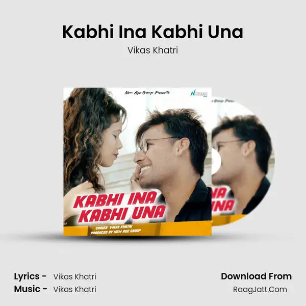 Kabhi Ina Kabhi Una mp3 song