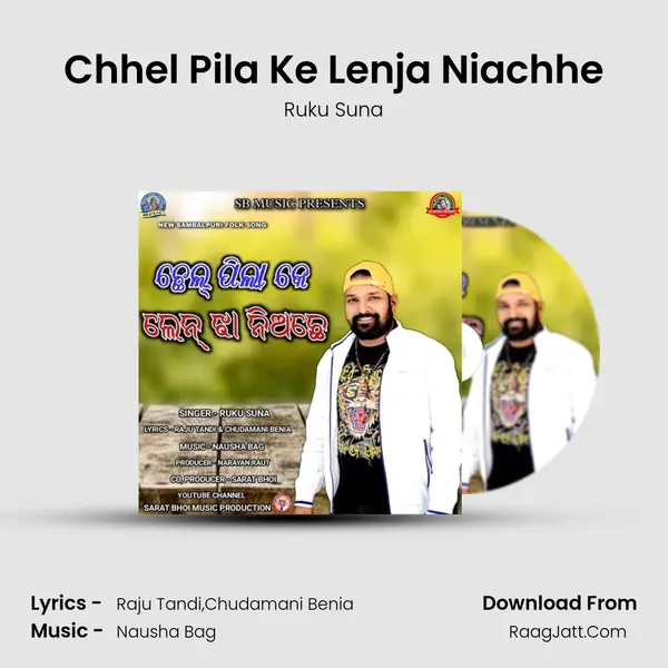 Chhel Pila Ke Lenja Niachhe mp3 song