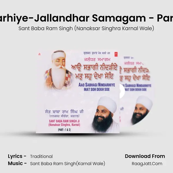 Aao Sobhagi Nindarhiye-Jallandhar Samagam - Part 2 -Vyakhya Sahit Song mp3 | Sant Baba Ram Singh (Nanaksar Singhra Karnal Wale)