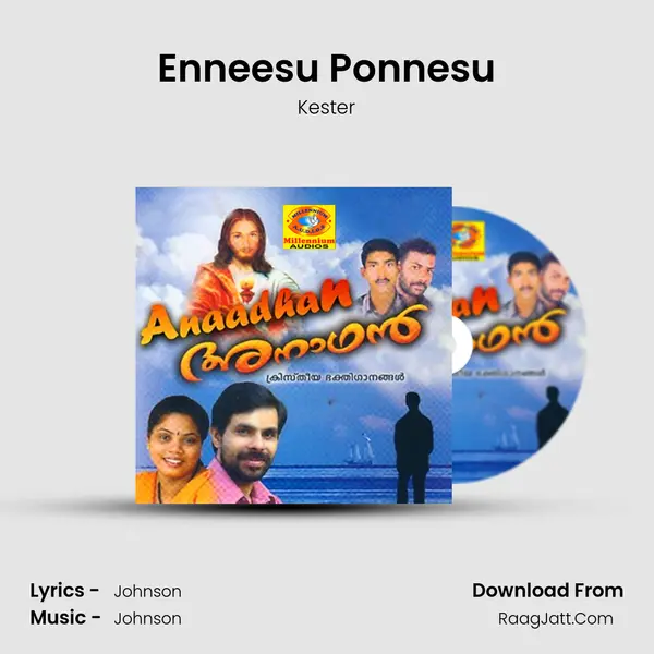 Enneesu Ponnesu Song mp3 | Kester