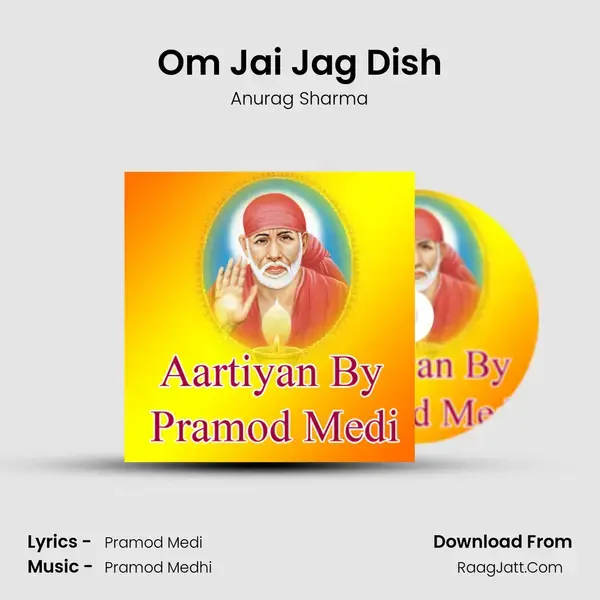 Om Jai Jag Dish Song mp3 | Anurag Sharma