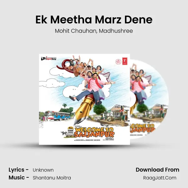 Ek Meetha Marz Dene Song mp3 | Mohit Chauhan