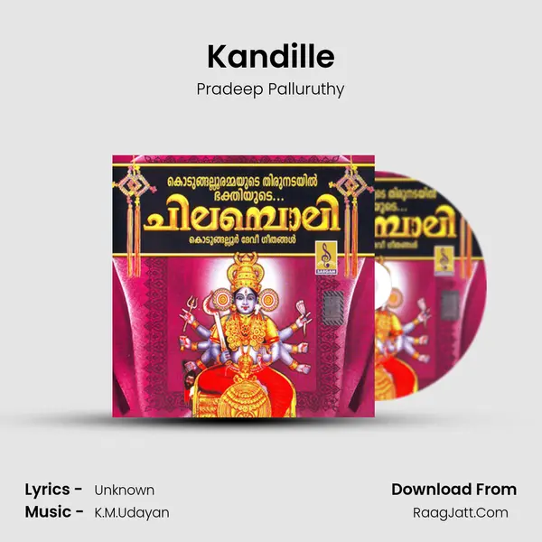 Kandille Song mp3 | Pradeep Palluruthy