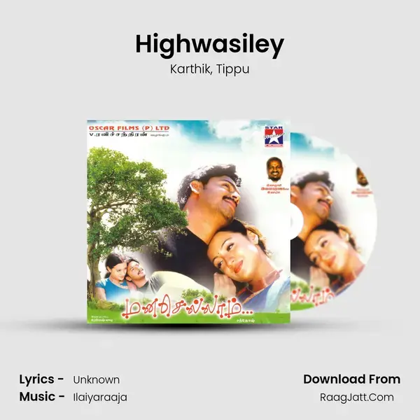 Highwasiley Song mp3 | Karthik