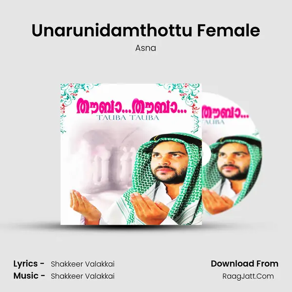 Unarunidamthottu Female Song mp3 | Asna