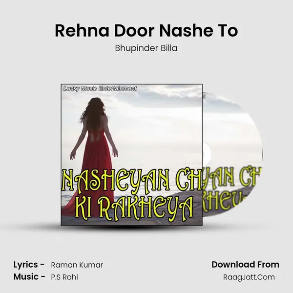 Rehna Door Nashe To Song mp3 | Bhupinder Billa