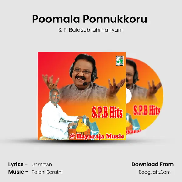 Poomala Ponnukkoru (From Manam Virumbuthe Unnai) Song mp3 | S. P. Balasubrahmanyam