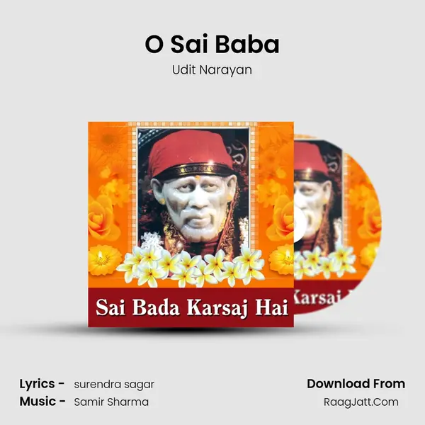 O Sai Baba Song mp3 | Udit Narayan