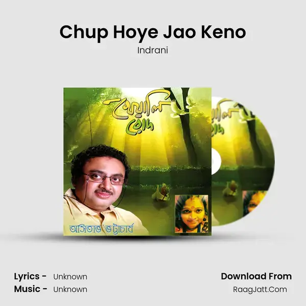 Chup Hoye Jao Keno mp3 song