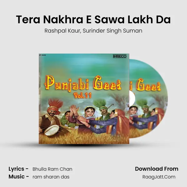 Tera Nakhra E Sawa Lakh Da mp3 song