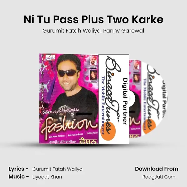 Ni Tu Pass Plus Two Karke mp3 song