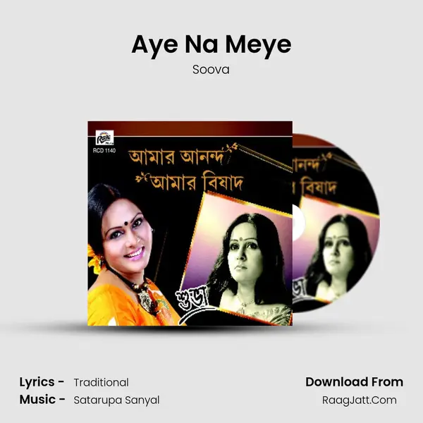 Aye Na Meye Song mp3 | Soova