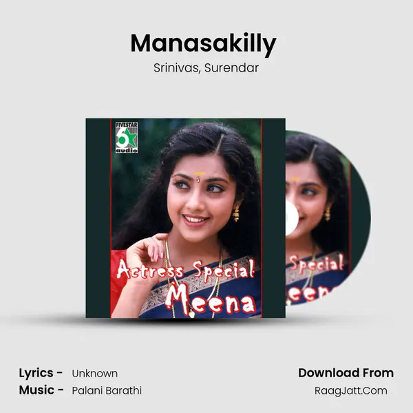 Manasakilly (from Manam Virumbuthe Unnai) mp3 song